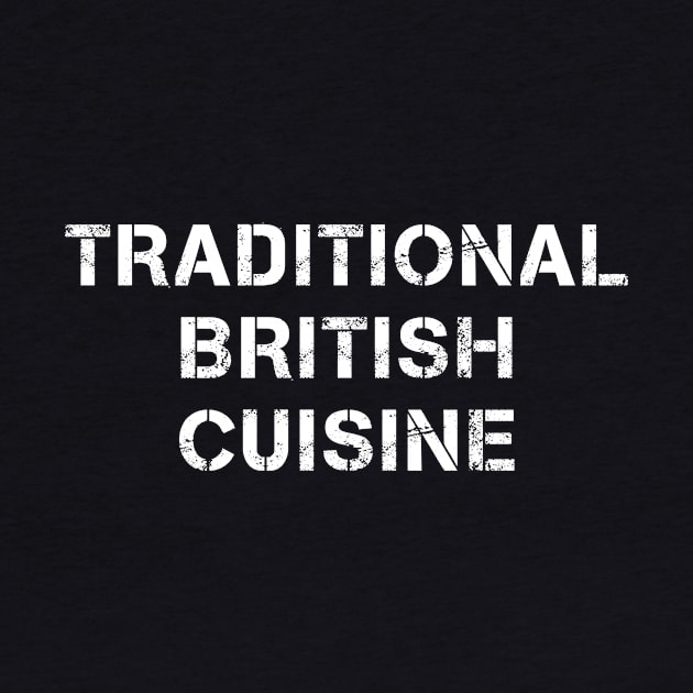 Traditional British Cuisine Text by PallKris